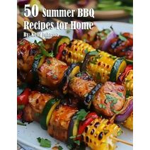 50 Summer BBQ Recipes for Home