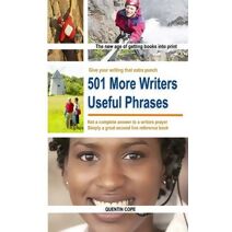 501 More Writers Useful Phrases