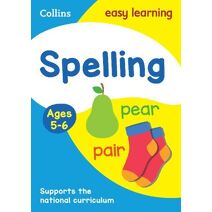 Spelling Ages 5-6 (Collins Easy Learning KS1)