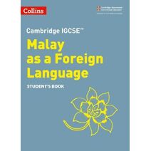Cambridge IGCSE™ Malay as a Foreign Language Student’s Book (Collins Cambridge IGCSE™)