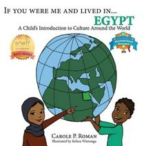 If You Were Me and Lived in...Egypt (Child's Introduction to Cultures Around the World)