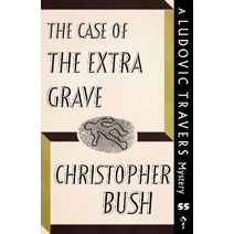 Case of the Extra Grave (Ludovic Travers Mysteries)