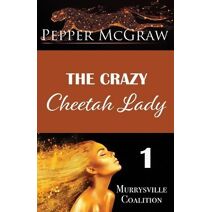 Crazy Cheetah Lady (Murrysville Coalition)
