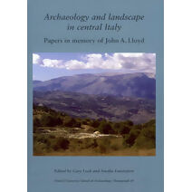 Archaeology and Landscape in Central Italy (Oxford University School of Archaeology Monograph)