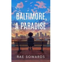 Baltimore, A Paradise