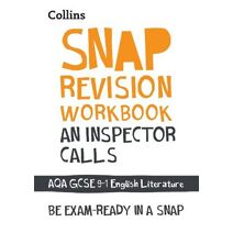 Inspector Calls: AQA GCSE 9-1 English Literature Workbook (Collins GCSE Grade 9-1 SNAP Revision)