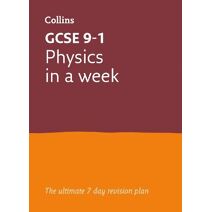 GCSE 9-1 Physics In A Week (Collins GCSE Grade 9-1 Revision)