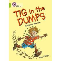 Tig in the Dumps (Collins Big Cat)
