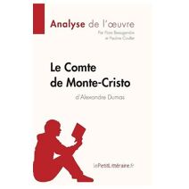 Comte de Monte-Cristo d'Alexandre Dumas (Analyse de l'oeuvre)