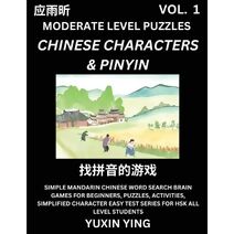 Difficult Level Chinese Characters & Pinyin Games (Part 1) -Mandarin Chinese Character Search Brain Games for Beginners, Puzzles, Activities, Simplified Character Easy Test Series for HSK Al