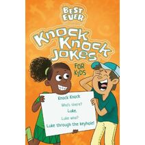 Best Ever Knock Knock Jokes for Kids (Best Ever Puzzles)
