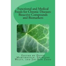 Functional and Medical Foods for Chronic Diseases (Functional Food Science)