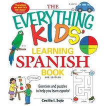 Everything Kids' Learning Spanish Book (Everything® Kids Series)