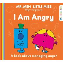 Mr. Men Little Miss: I am Angry (Mr. Men and Little Miss Discover You)