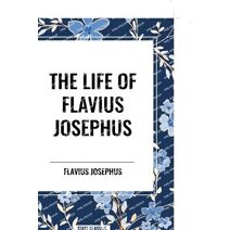 Life of Flavius Josephus