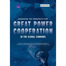 Assessing the Prospects for Great Power Cooperation in the Global Commons