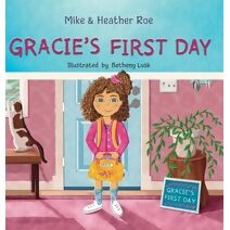 Gracie's First Day