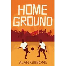 Home Ground (Football Fiction and Facts)