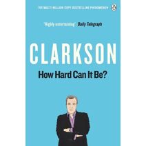 How Hard Can It Be? (World According to Clarkson)