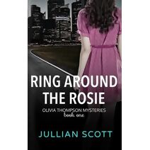 Ring Around the Rosie (Olivia Thompson Mystery)