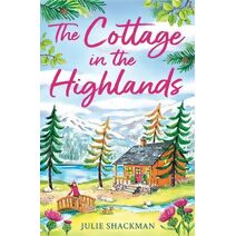 Cottage in the Highlands (Scottish Escapes)