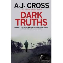 Dark Truths (Will Traynor forensic mystery)