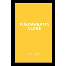 Windswept in Vlor�