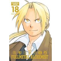 Fullmetal Alchemist: Fullmetal Edition, Vol. 18 (Fullmetal Alchemist: Fullmetal Edition)