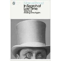 In Search of Lost Time: Volume 6 (Penguin Modern Classics)