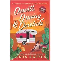 Deserts, Driving, and Derelicts (Camper & Criminals Cozy Mystery)