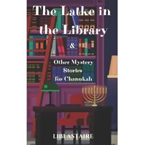 Latke in the Library & Other Mystery Stories for Chanukah (Agatha Krinsky Mystery)