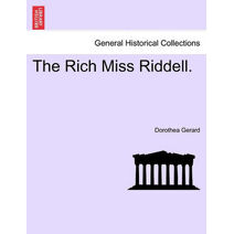 Rich Miss Riddell.