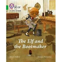 Elf and the Bootmaker (Collins Big Cat Phonics for Letters and Sounds)