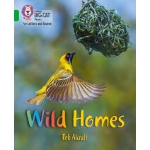 Wild Homes (Collins Big Cat Phonics for Letters and Sounds)