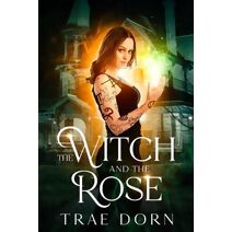 Witch and the Rose (MIA Graves)