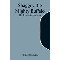 Shaggo, the Mighty Buffalo