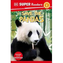 DK Super Readers Level 1 Save the Pandas (DK Super Readers)