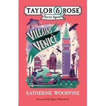 Villains in Venice (Taylor and Rose Secret Agents)