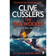 Clive Cussler's The Sea Wolves