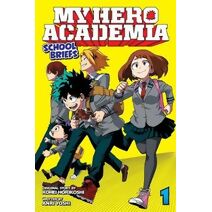 My Hero Academia: School Briefs, Vol. 1 (My Hero Academia: School Briefs)