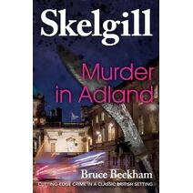 Murder in Adland (Detective Inspector Skelgill Investigates)