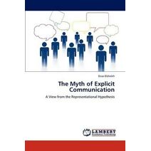 Myth of Explicit Communication