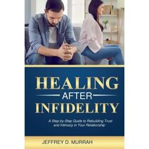 Healing After Infidelity