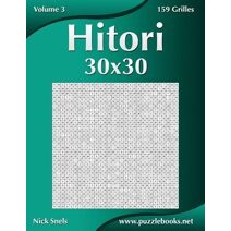 Hitori 30x30 - Volume 3 - 159 Grilles (Hitori)