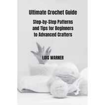 Ultimate Crochet Guide