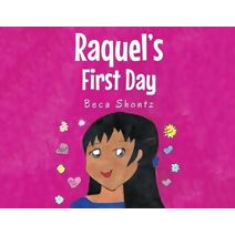 Raquel's First Day