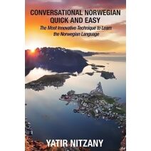 Conversational Norwegian Quick and Easy