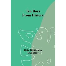 Ten Boys from History