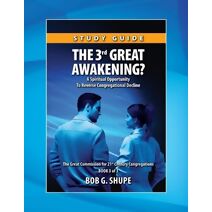 3rd Great Awakening? Study Guide (Great Commission for 21st Century Congregations)
