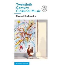 Twentieth-Century Classical Music (Ladybird Expert Series)